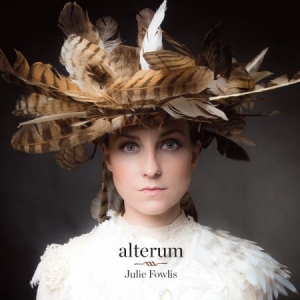 Fowlis Julie - Alterum i gruppen CD hos Bengans Skivbutik AB (2645463)