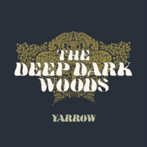 Deep Dark Woods - Yarrow i gruppen CD hos Bengans Skivbutik AB (2645502)