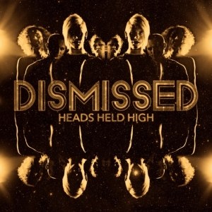 Dismissed - Heads Held High i gruppen Labels / Gain hos Bengans Skivbutik AB (2652442)