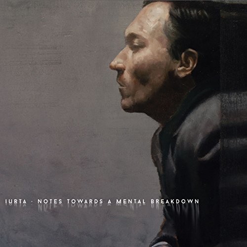 Iurta - Notes Towards A Mental Breakdown i gruppen CD / Pop hos Bengans Skivbutik AB (2674243)