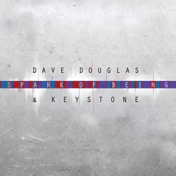 Douglas Dave & Keystone - Spark Of Being: Expand i gruppen CD / Jazz/Blues hos Bengans Skivbutik AB (2674254)