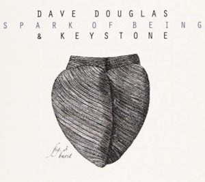 Douglas Dave & Keystone - Spark Of Being: Burst i gruppen CD hos Bengans Skivbutik AB (2674255)