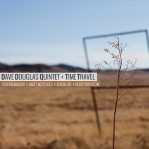 Douglas Dave (Quintet) - Time Travel i gruppen CD hos Bengans Skivbutik AB (2674271)