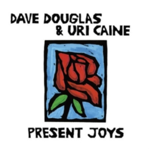 Douglas Dave & Uri Caine Duo - Present Joys i gruppen VINYL hos Bengans Skivbutik AB (2674279)