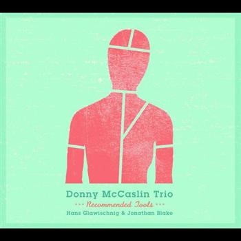 Mccaslin Donny Trio - Recommended Tools i gruppen CD / Toppselgere hos Bengans Skivbutik AB (2674296)
