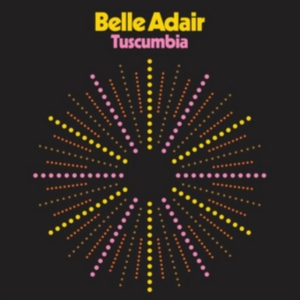 Belle Adair - Tuscumbia i gruppen VINYL hos Bengans Skivbutik AB (2714573)