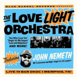 Love Light Orchestra Feat.John Neme - Live From Bar Dkdc, Memphis i gruppen CD hos Bengans Skivbutik AB (2714611)