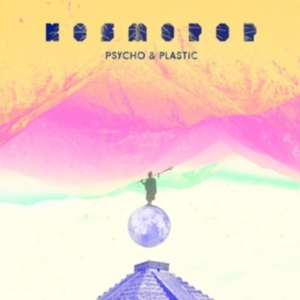 Psycho & Plastic - Kosmopop i gruppen VINYL hos Bengans Skivbutik AB (2714646)