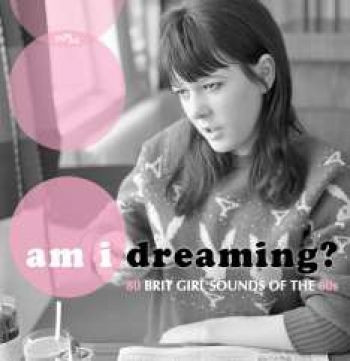 Various Artists - Am I Dreaming? 80 Brit Girl Sounds i gruppen CD / Toppselgere hos Bengans Skivbutik AB (2714656)