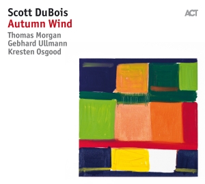 Scott Dubois - Autumn Wind i gruppen CD hos Bengans Skivbutik AB (2714749)