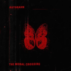 Autobahn - Moral Crossing i gruppen CD hos Bengans Skivbutik AB (2721277)
