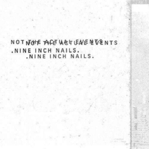 Nine Inch Nails - Not The Actual Events (Vinyl) i gruppen Minishops / Nine Inch Nails hos Bengans Skivbutik AB (2788389)