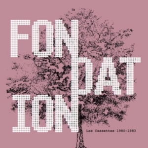 Fondation - Les Cassettes 1980-83 i gruppen CD hos Bengans Skivbutik AB (2788554)