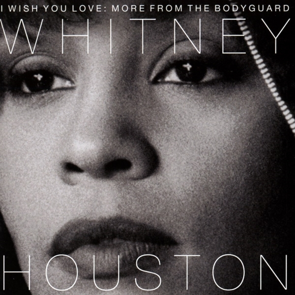 Whitney Houston - I Wish You Love: More From The Bodyguard i gruppen CD / Pop-Rock hos Bengans Skivbutik AB (2799015)