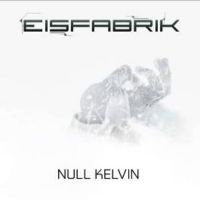 Eisfabrik - Null Kelvin i gruppen CD / Pop-Rock hos Bengans Skivbutik AB (2799093)