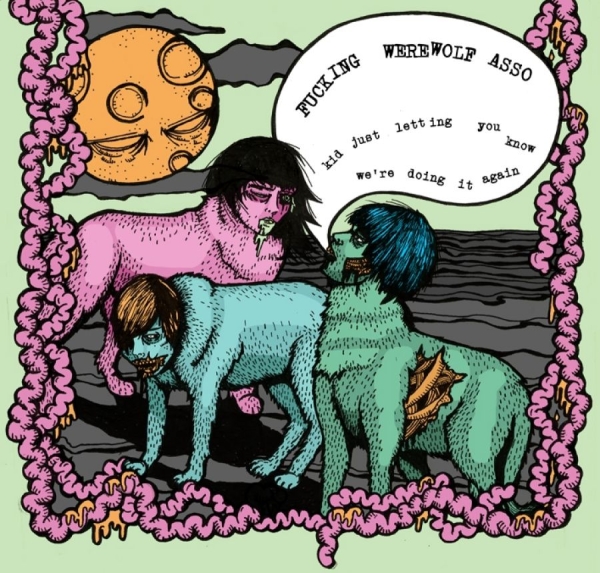 Fucking Werewolf Asso - Kid Just Letting You Know We're... i gruppen CD / Rock hos Bengans Skivbutik AB (2799229)