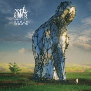 Nordic Giants - Amplify Human Vibration i gruppen CD hos Bengans Skivbutik AB (2822191)
