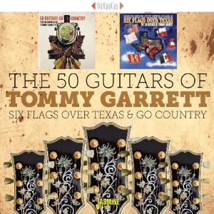 Fifty Guitars Of Tommy Garrett - Six Flags Over Texas & Go Country i gruppen CD hos Bengans Skivbutik AB (2840157)