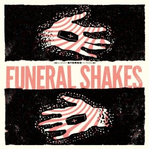 Funeral Shakes - Funeral Shakes i gruppen VINYL hos Bengans Skivbutik AB (2840220)