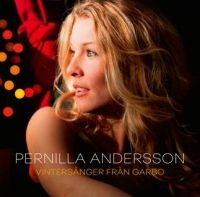 PERNILLA ANDERSSON - VINTERSÅNGER FRÅN GARBO i gruppen CD hos Bengans Skivbutik AB (2866893)