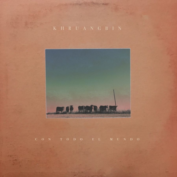 Khruangbin - Con Todo El Mundo i gruppen VI TIPSER / Bengans Personal tipser / Nå inntar vi høsten hos Bengans Skivbutik AB (2873596)