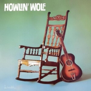 Howlin' Wolf - Howlin' Wolf (The Rockin' Chair) i gruppen -Start Vinyl hos Bengans Skivbutik AB (2925222)