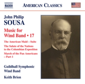 Sousa John Philip - Music For Wind Band, Vol. 17 i gruppen CD hos Bengans Skivbutik AB (2925337)