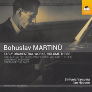 Martinu Bohuslav - Early Orchestral Works, Vol. 3 i gruppen CD hos Bengans Skivbutik AB (2993091)