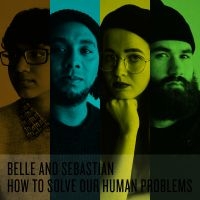 Belle And Sebastian - How To Solve Our Human Problems (Pa i gruppen -Start WS (BW) hos Bengans Skivbutik AB (2998298)