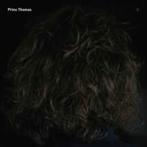 Prins Thomas - Prins Thomas 5 i gruppen CD hos Bengans Skivbutik AB (2998338)