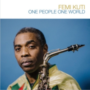 Femi Kuti - One People, One World i gruppen CD hos Bengans Skivbutik AB (3000917)