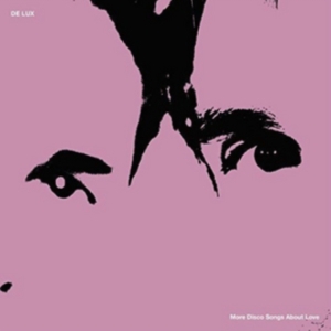 De Lux - More Disco Songs About Love i gruppen CD hos Bengans Skivbutik AB (3000933)