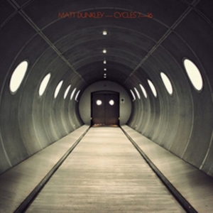Dunkley Matt - Cycles 7-16 i gruppen VINYL hos Bengans Skivbutik AB (3000986)