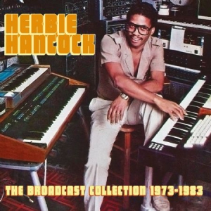 Hancock Herbie - Broadcast Collection 1973-83 (Fm) i gruppen -Start Box hos Bengans Skivbutik AB (3001017)