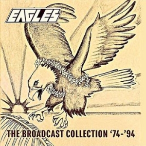 Eagles - Broadcast Collection '74-'94 (Fm) i gruppen CD hos Bengans Skivbutik AB (3002041)
