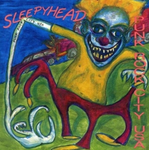 Sleepyhead - Punk Rock City Usa i gruppen CD hos Bengans Skivbutik AB (3013857)