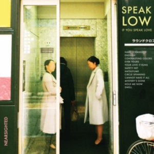 Speak Low If You Speak Love - Nearsighted i gruppen CD hos Bengans Skivbutik AB (3019908)