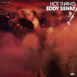 Senay Eddy - Hot Thang! i gruppen CD hos Bengans Skivbutik AB (3034376)