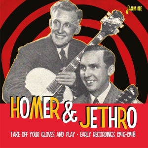 Homer & Jethro - Take Off Your Gloves And Play i gruppen CD hos Bengans Skivbutik AB (3034390)