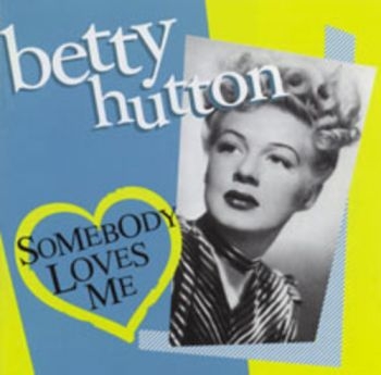 Hutton Betty - Somebody Loves Me i gruppen CD / Toppselgere hos Bengans Skivbutik AB (3034585)