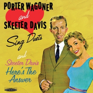 Wagoner Porter / Skeeter Davis - Sing Duets & Here's The Answer i gruppen CD hos Bengans Skivbutik AB (3034695)