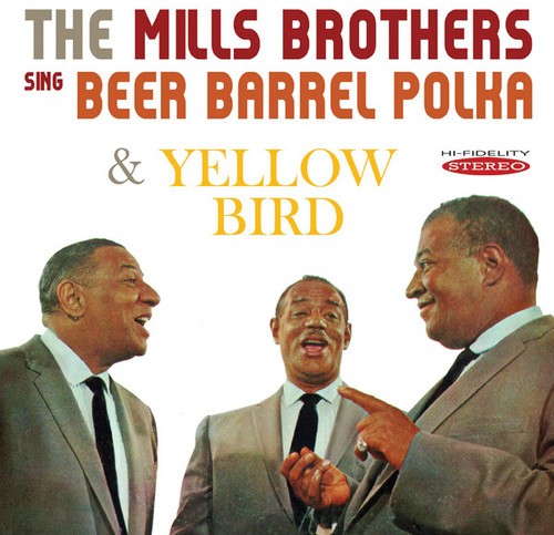 Mills Brothers - Sing Beer Barrel Polka & Yellow Bir i gruppen CD / Pop hos Bengans Skivbutik AB (3034736)