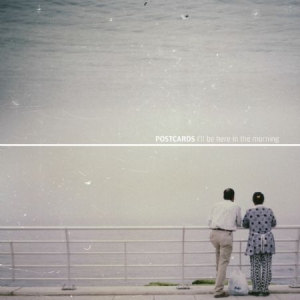 Postcards - I'll Be Here In The Morning i gruppen CD hos Bengans Skivbutik AB (3034768)