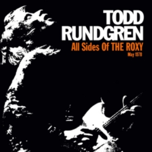 Rundgren Todd - All Sides Of The Roxy - May 1978 i gruppen CD hos Bengans Skivbutik AB (3034835)