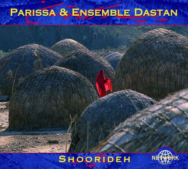 Parissa And Ensemble Dastan - Shoorideh i gruppen CD / Worldmusic/ FolkeMusikkk hos Bengans Skivbutik AB (3041980)