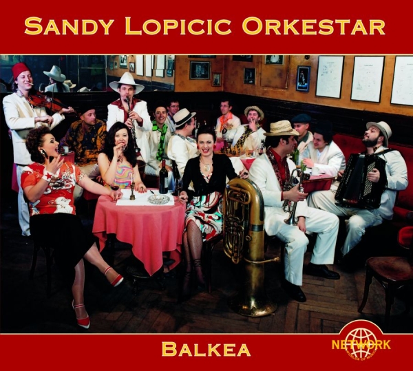 Sandy Lopicic Orkestar - Balkea i gruppen CD / Toppselgere hos Bengans Skivbutik AB (3041987)