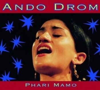 Ando Drom - Phari Mamo i gruppen CD / Worldmusic/ FolkeMusikkk hos Bengans Skivbutik AB (3041988)