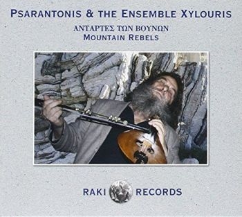 Psarantonis And Ensemble Xylouris - Mountain Rebels i gruppen CD / Toppselgere hos Bengans Skivbutik AB (3042036)