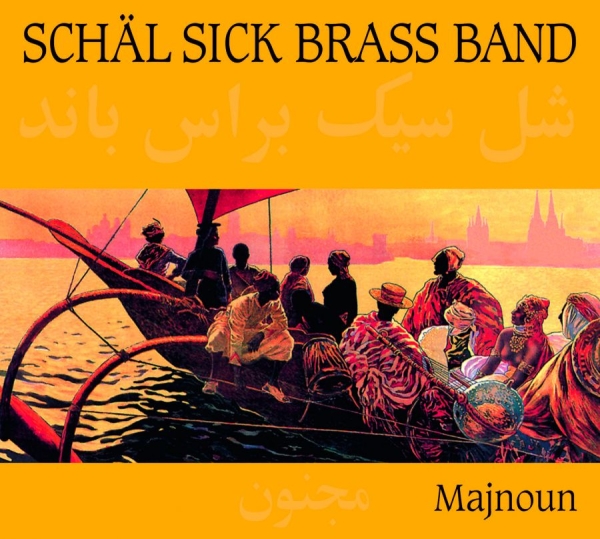 Schäl Sick Brass Band - Schäl Sick Brass Band -Majnoun i gruppen CD / Worldmusic/ FolkeMusikkk hos Bengans Skivbutik AB (3042047)