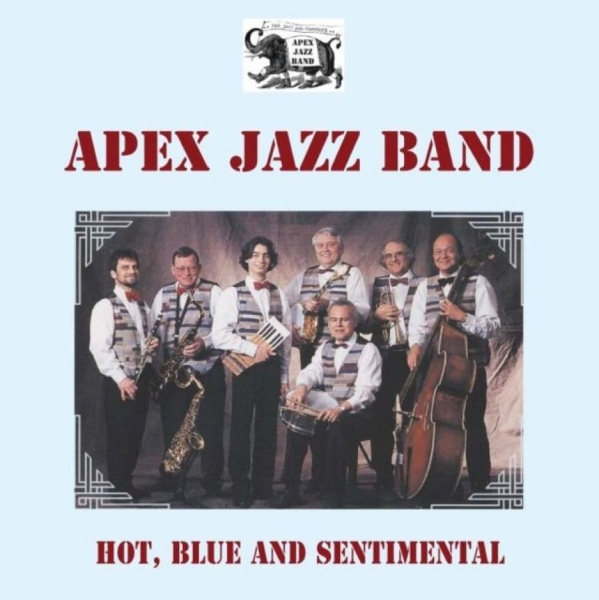 Apex Jazz Band - Hot, Blue And Sentimental i gruppen CD / Toppselgere hos Bengans Skivbutik AB (3042067)